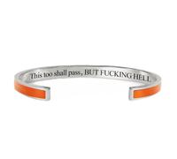 This Too Shall Pass Bracelet, But F*cking Hell Engraved Motivational Cuff Bangle Bracelet, Hidden Message Inspirational Jewelry Gift for Women, Sister, Best Friend (Orange-B)