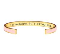 This Too Shall Pass Bracelet, But F*cking Hell Engraved Motivational Cuff Bangle Bracelet, Hidden Message Inspirational Jewelry Gift for Women, Sister, Best Friend (Pink-A)