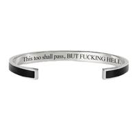 This Too Shall Pass Bracelet, But F*cking Hell Engraved Motivational Cuff Bangle Bracelet, Hidden Message Inspirational Jewelry Gift for Women, Sister, Best Friend (Black-B)