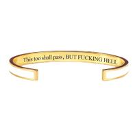 This Too Shall Pass Bracelet - But Fucking Hell Engraved Hidden Message Cuff Bangle, Funny Inspirational Jewelry, Secret Motivational Gifts for Women (White-A)
