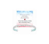 This Too Shall Pass BUT FCKING HELL Motivational Color Bangle, Stainless Steel Engraved Inspirational Message Fashion Cuff Bracelet Personalized Opening Adjustable Bracelet Jewelry Gift for Women, L