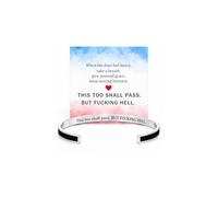 This Too Shall Pass BUT FCKING HELL Motivational Color Bangle, Stainless Steel Engraved Inspirational Message Fashion Cuff Bracelet Personalized Opening Adjustable Bracelet Jewelry Gift for Women, L