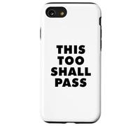 THIS TOO SHALL PASS Case for iPhone SE (2020) / 7/8