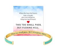 This Too Shall Pass Mantra Cuff Bracelet | BUT FUCKING HELL Engarved Motivational Bangle Bracelet | Hidden Message Encouragement Jewelry Gifts for Women (H)