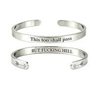 This Too Shall Pass Mantra Cuff Bracelet | BUT FUCKING HELL Engarved Motivational Bangle Bracelet | Hidden Message Encouragement Jewelry Gifts for Women (I)