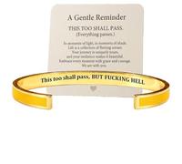 This Too Shall Pass Mantra Cuff Bracelet, BUT FUCKING HELL Engarved Motivational Bangle Bracelet, Hidden Information Bracelet, Gifts for Women (Yellow)