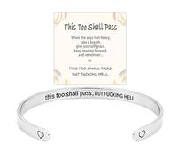 This Too Shall Pass Mantra Cuff Bracelet, This Too Shall Pass But Fucking Hell Inspirational Engarved Bracelet, Motivational Cuff Bangle Inspirational Bracelets Jewelry Gifts for Women (Silver)