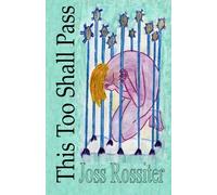 This Too Shall Pass: Poems and images of an eating disorder