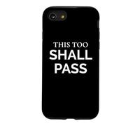 This Too Shall Pass Stoic Wisdom Statement Quote Case for iPhone SE (2020) / 7/8