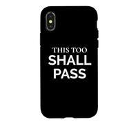 This Too Shall Pass Stoic Wisdom Statement Quote Case for iPhone X/XS