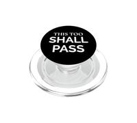 This Too Shall Pass Stoic Wisdom Statement Quote PopSockets PopGrip for MagSafe