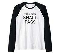 This Too Shall Pass Stoic Wisdom Statement Quote Raglan Baseball Tee