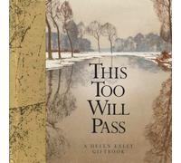 This Too Will Pass (Helen Exley Giftbooks): A Helen Exley Giftbook (Wisdom Gift Book)