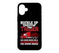 This Trucker Has Anger Issues And A Serious Fun Truck Driver Case for iPhone 16 Plus