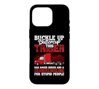 This Trucker Has Anger Issues And A Serious Fun Truck Driver Case for iPhone 16 Pro