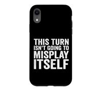 This Turn Isn't Going to Misplay Itself Gamer Case for iPhone XR