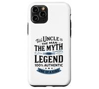 This Uncle Is The Man The Myth The Legend 100% Authentic One Case for iPhone 11 Pro