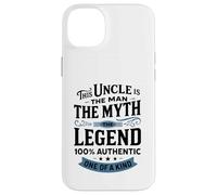 This Uncle Is The Man The Myth The Legend 100% Authentic One Case for iPhone 14 Plus