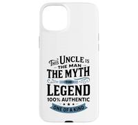 This Uncle Is The Man The Myth The Legend 100% Authentic One Case for iPhone 15 Plus