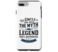 This Uncle Is The Man The Myth The Legend 100% Authentic One Case for iPhone 7 Plus/8 Plus
