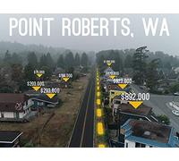 This US City Could Be Sold To Canada - Point Roberts, WA