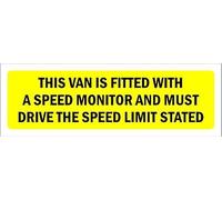 This van is fitted with a speed monitor and must drive the speed limit stated - 1mm flexible Plastic sign (450mm x 150mm)