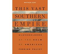 This Vast Southern Empire