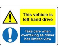 This vehicle is left hand driver take care when overtaking as driver has limit view safety sign - Self adhesive sticker (400mm x 300mm)