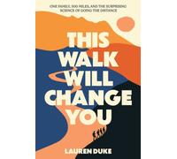 This Walk Will Change You