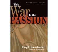 [(This War is the Passion)] [By (author) Caryll Houselander] published on (May, 2008)