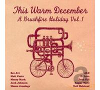 This Warm December: A Brushfire Holiday