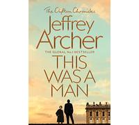 This Was a Man: 7 (The Clifton Chronicles, 7)
