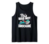This was Not in The Brochure Funny Adulting is Hard Tank Top