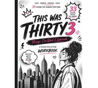This Was Thirty3: Things I’m Glad I Learned