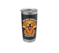 This was Worth It Zero Regrets Maximum Mud Stainless Steel Insulated Tumbler