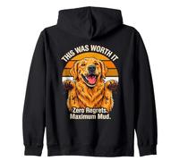 This Was Worth It Zero Regrets Maximum Mud Zip Hoodie