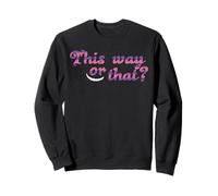 This Way or That Cheshire Grinning Cat Alice in Wonderland Sweatshirt