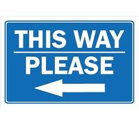 This way please, arrow pointing left - 1mm flexible Plastic sign (300mm x 200mm)