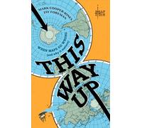 This Way Up : When Maps Go Wrong (and Why it Matters)