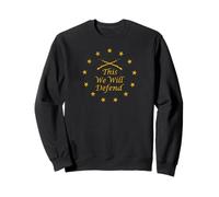 This We Will Defend 76 Sweatshirt