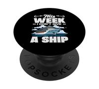 This Week I Dont Give A Ship Funny Cruise Vacation Joke PopSockets Adhesive PopGrip