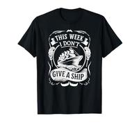 This Week I Don't Give A Ship, Funny Nautical Tee, Sailing T-Shirt