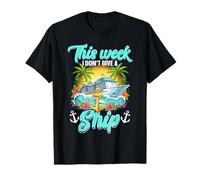 This Week i Dont give a Ship T-Shirt