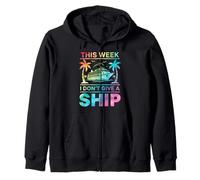 this week i dont give a ship tie dye cruising Zip Hoodie