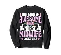This What an Awesome Nurse Midwife Looks Like - L&D Nurse Sweatshirt