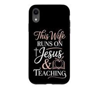 This Wife Runs On Jesus And Teaching Case for iPhone XR