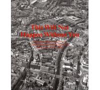 This Will Not Happen without You: From the Collective Archive of The Basement Group, Projects UK and Locus + (1977-2007)