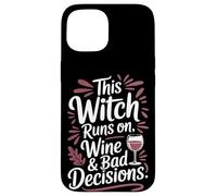 This Witch Runs on Wine and Bad Decisions Halloween Case for iPhone 15