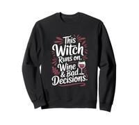 This Witch Runs on Wine and Bad Decisions Halloween Sweatshirt