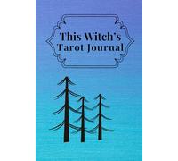 This Witch's Tarot Journal - Trees - A Thoughtful Jouranl for intentional card reading